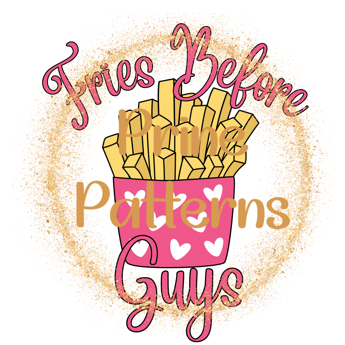 Fries Before Guys TRANSPARENT PNG