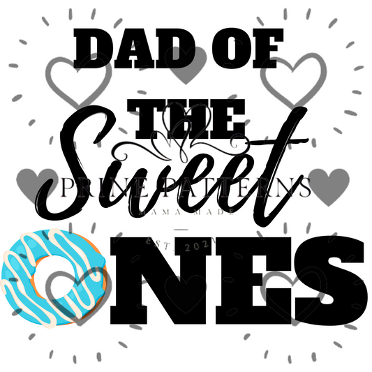 Dad Of The Sweet Ones PNG